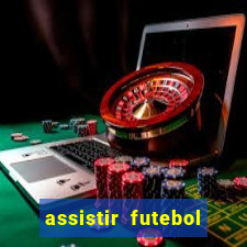 assistir futebol sem travar
